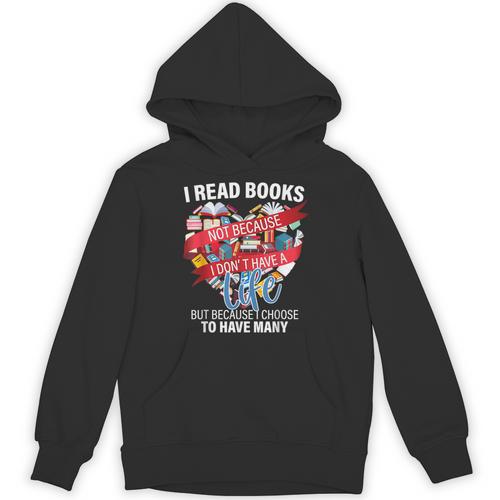 i Read Books Not Because i Don't Have a Life Reading Library Unisex Hoodie - Bookorys CA