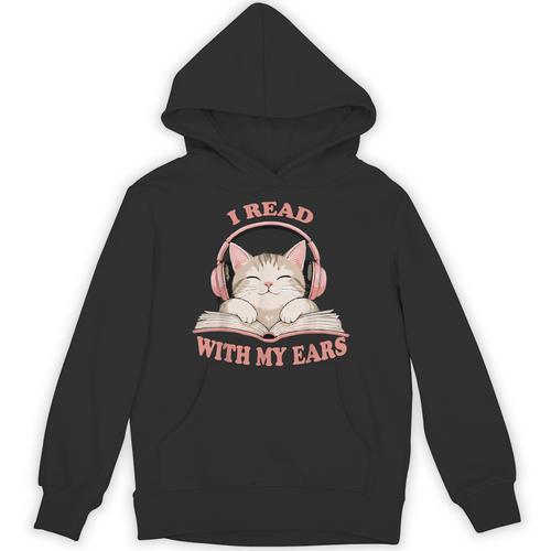 I Read With My Ears Lover Cat Audiobook Reader Book Unisex Hoodie - Bookorys AU