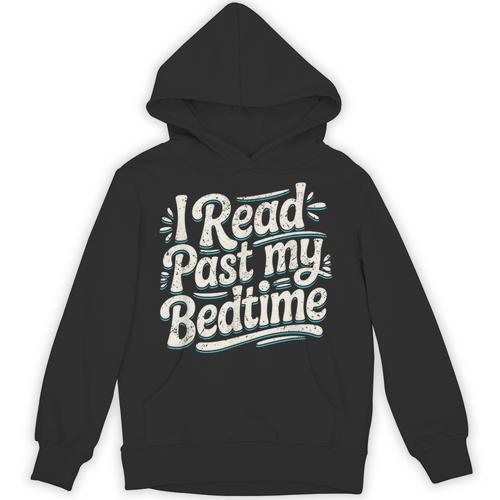 I Read Past My Bedtime Book Lover Reading Quote Unisex Hoodie - Bookorys
