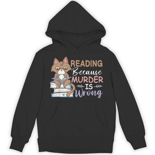 Reading Because Murder Is Wrong Cat Book Lovers Reading Book For Men Women Unisex Hoodie - Bookorys