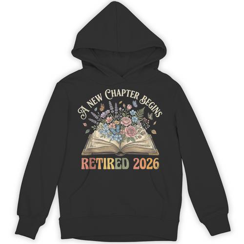 Retired 2026 A New Chapter Begins Floral Book Retirement Unisex Hoodie - Bookorys CA
