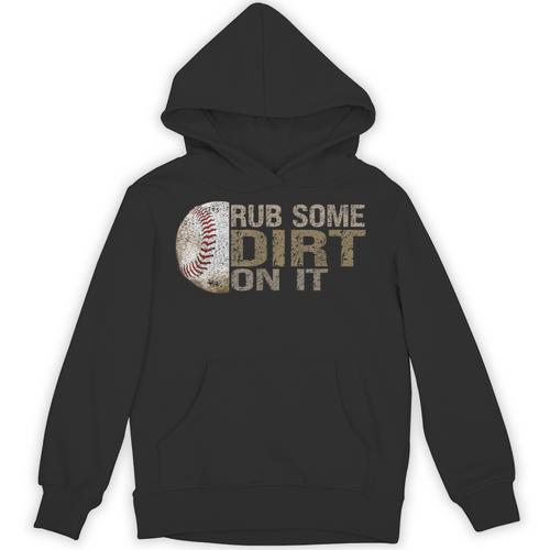 Rub Some Dirt On It Baseball Unisex Hoodie - Sportilla