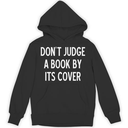 Sarcastic Don't Judge A Book By It's Cover Joke Unisex Hoodie - Bookorys
