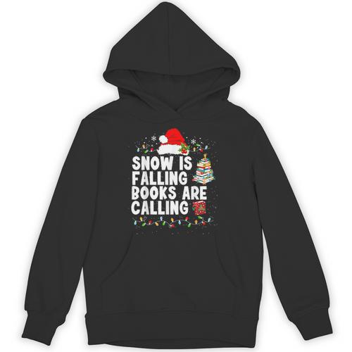 Snow Is Falling Books Are Calling Unisex Hoodie - Bookorys DE