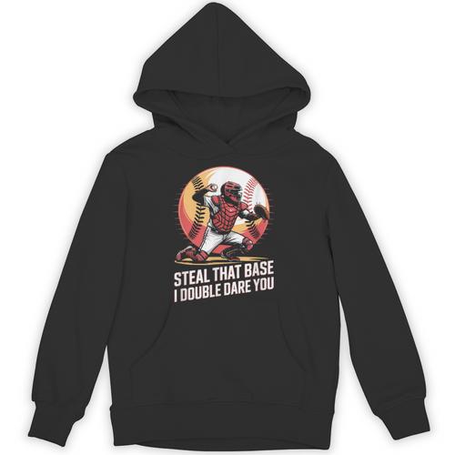 Steal That Base I Double Dare You Baseball Catcher Unisex Hoodie - Sportilla