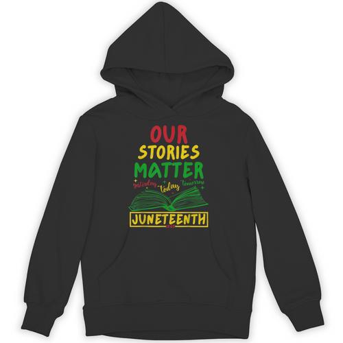 Our Stories Matter Juneteenth 1865 History Women's Reading Unisex Hoodie - Bookorys