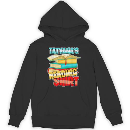 Tatyana's Reading Shirt Personalized Book Reading Unisex Hoodie - Bookorys DE