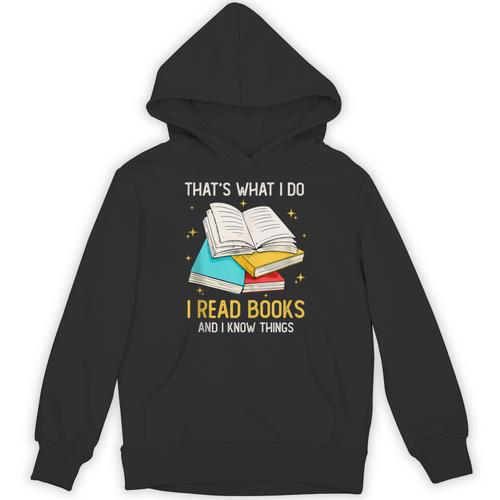 That's What I Do I Read Books And I Know Things Library Unisex Hoodie - Bookorys AU