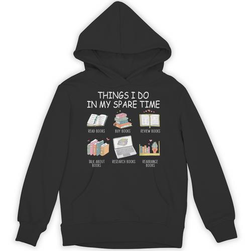 Things I Do In My Spare Time Read Books Buy Books Unisex Hoodie - Bookorys