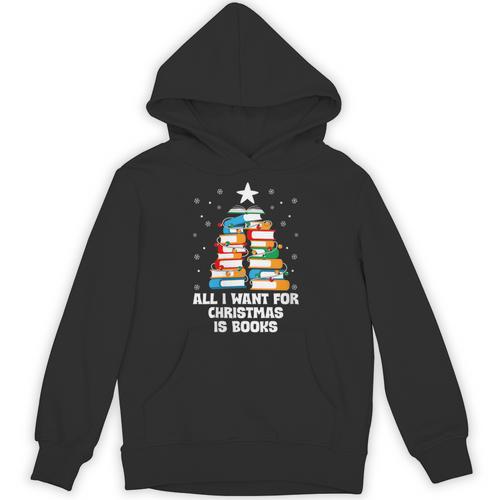 All I Want For Christmas Is Books Xmas Book Reader Reading Unisex Hoodie - Bookorys DE