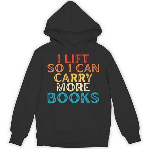 Women's I Lift So I Can Carry More Books Reading Lovers Workout Unisex Hoodie - Bookorys DE