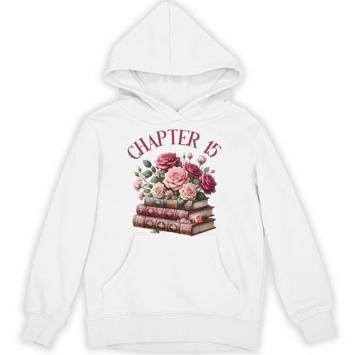 15th Birthday Chapter 15 For Girls Book Lover Bookish Reader Unisex Hoodie - Bookorys