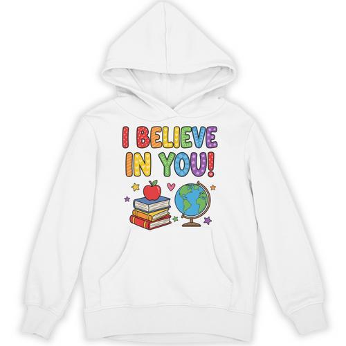 I Believe In You Educational Art With Books And Globe Unisex Hoodie - Bookorys AU