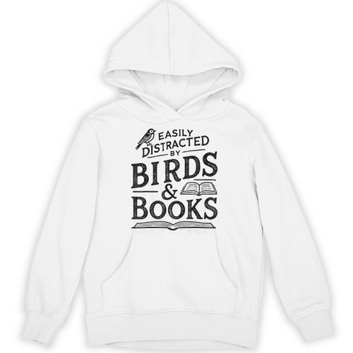 Birding Bird Watcher Birder Easily Distracted By Birds Books Unisex Hoodie - Bookorys