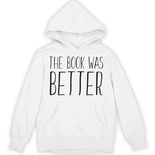 The Book Was Better Reading Lover Unisex Hoodie - Bookorys AU