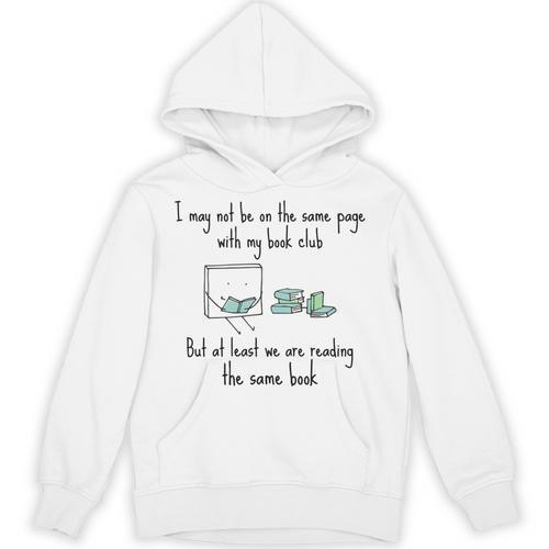 Same Book Club Different Page For Book Clubs Unisex Hoodie - Bookorys