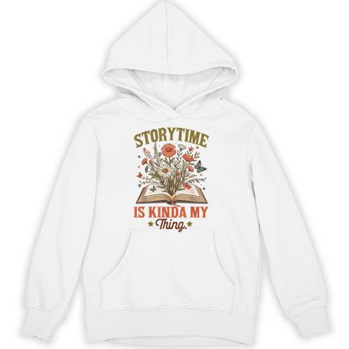 Book Lover Reader Bookish Floral Storytime Is Kinda My Thing Unisex Hoodie - Bookorys DE
