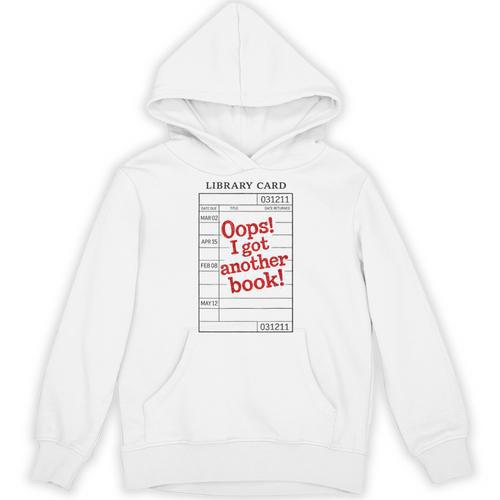 For Book Lovers OOPS I GOT Another Book Book Lover Unisex Hoodie - Bookorys DE