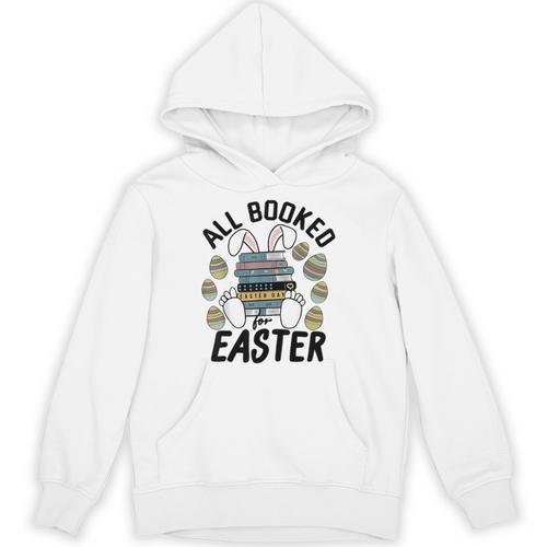 All Booked For Easter Bunny And Books Lovers Teacher For Men Women Unisex Hoodie - Bookorys