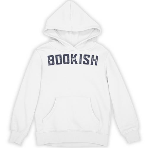Bookish Book For Nerd Book Lover Bookworm Librarian Bookish Unisex Hoodie - Bookorys CA