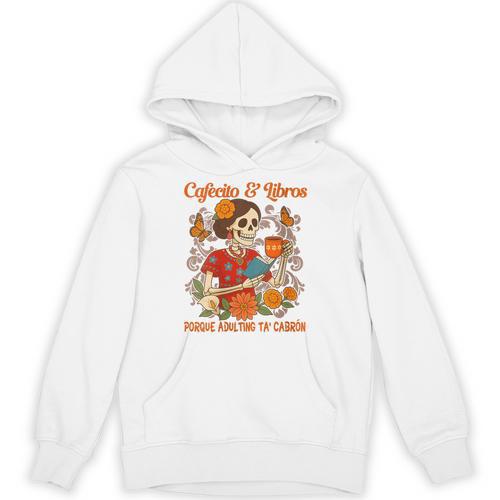 Coffee & Reading Book Lover Mexican Latina Cafecito & Libros Unisex Hoodie - Bookorys UK