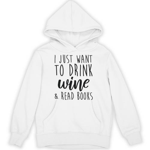 Drink Wine And Read Books Bookish Book Lover Unisex Hoodie - Bookorys