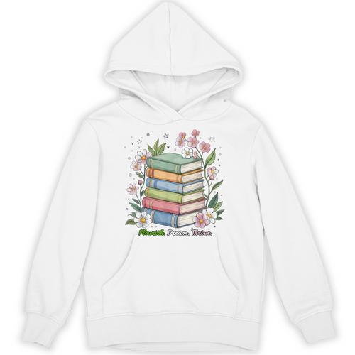 Flourish Dream Thrive Floral Books For Book Lovers Unisex Hoodie - Bookorys