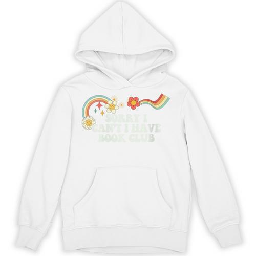 Groovy Sorry I Can't I Have Book Club For Women Men Unisex Hoodie - Bookorys CA