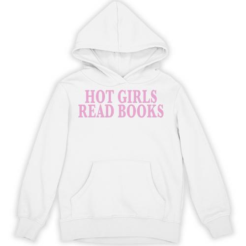 Hot Girls Read Books For Book Lovers & Readers Unisex Hoodie - Bookorys CA