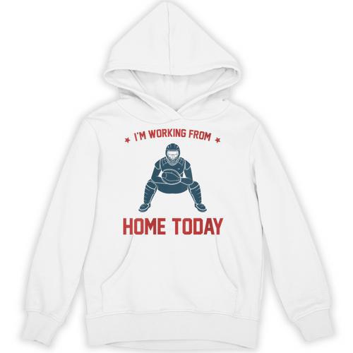 I'm Working From Home Today Baseball Lover Men Women Unisex Hoodie - Sportilla