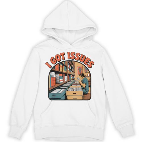 I Got Issues Comic Book Collector Retro Style Unisex Hoodie - Bookorys DE