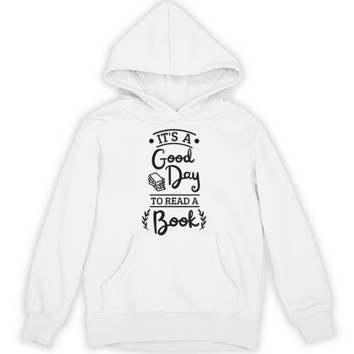 It’s A Good Day To Read A Book Reading For Book Lover Unisex Hoodie - Bookorys CA