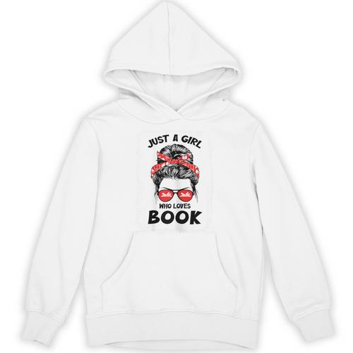 Just a Girl Who Loves Book Funny Librarian Writer Reader Unisex Hoodie - Bookorys DE