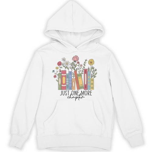 Just One More Chapter Book Lovers For Women Unisex Hoodie - Bookorys UK