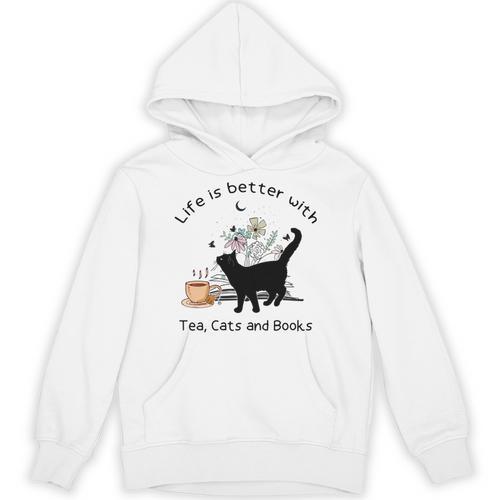 Life Is Better With Tea Cats And Books Cat Sayings Unisex Hoodie - Bookorys