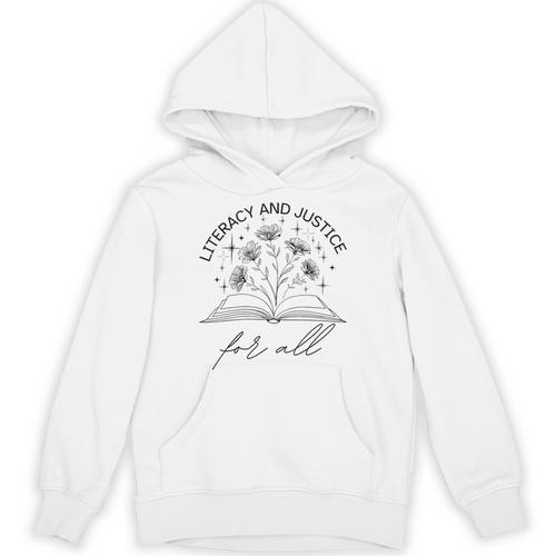 Literacy And Justice For All Protect Libraries Banned Books Unisex Hoodie - Bookorys UK