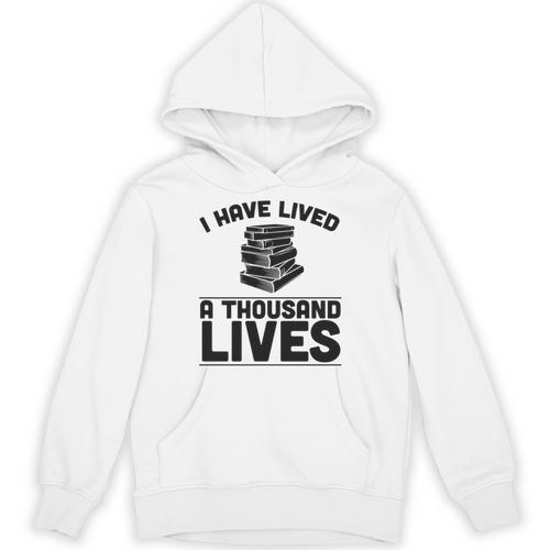 I Have Lived A Thousand Lives Trendy Book Reading Literary Unisex Hoodie - Bookorys UK