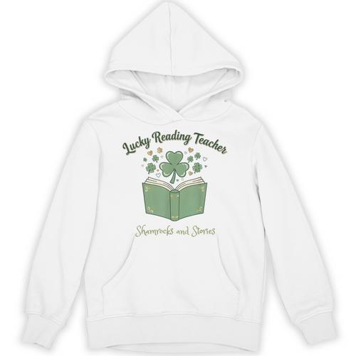 Lucky Reading Teacher Shamrocks And Stories Book Women Men Unisex Hoodie - Bookorys CA