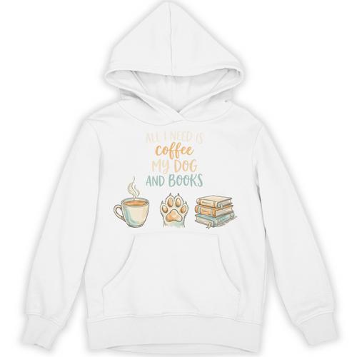 All I Need Is Coffee My Dog And Books Bookworm Dogs Unisex Hoodie - Bookorys