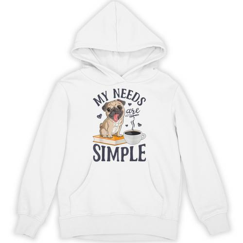 My Needs Are Simple Pug Dog Book Coffee Lover Unisex Hoodie - Bookorys DE