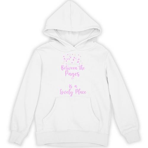 Between The Pages Of a Book Is a Lovely Place To Be Reading Unisex Hoodie - Bookorys