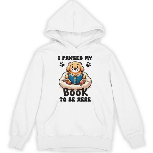 You Pawsed Here Dog Books Lovers I Paused My Book To Be Here Premium Tri-Blend Unisex Hoodie - Bookorys