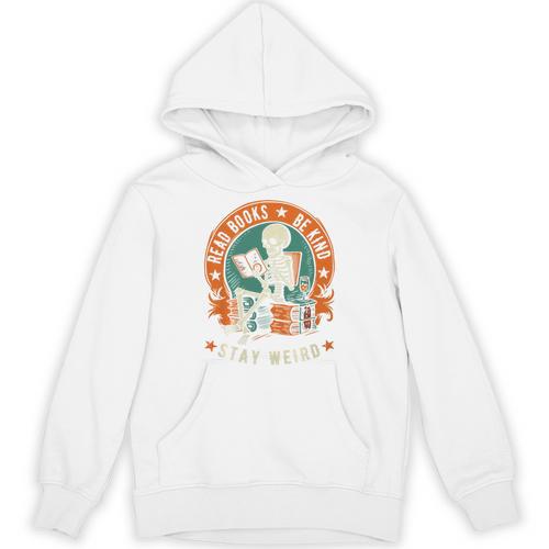 Read Books Be Kind Stay Weird Skeleton Reading Goth Bookish Premium Unisex Hoodie - Bookorys CA