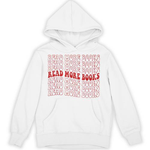 Read More Books Read More Books Read More Books Unisex Hoodie - Bookorys
