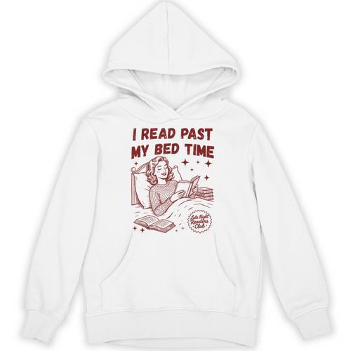 I Read Past My Bed Time Late Night Readers Club Book Lover Unisex Hoodie - Bookorys