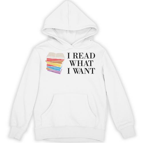 I Read What I Want Book Lovers Readers Unisex Hoodie - Bookorys CA