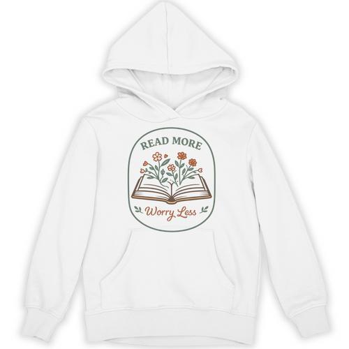 Read More Worry Less Wildflower Book Lover Reading Unisex Hoodie - Bookorys CA