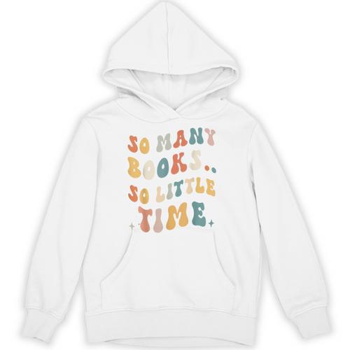 Reader-TShirt So Many Books Little Time Nerd Bookaholic Unisex Hoodie - Bookorys DE