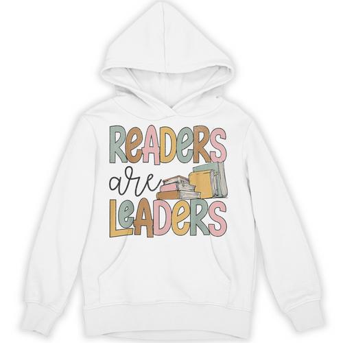 Readers Are Leaders Reading Book Lovers Teacher Women Kids Unisex Hoodie - Bookorys