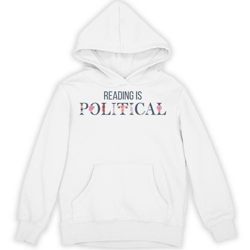 Reading Is Political Book Lover Fantasy Reader Unisex Hoodie - Bookorys CA